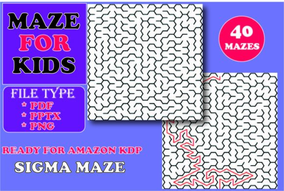 MAZES for KIDS SIGMA MAZES: A Fun and Educational Tool